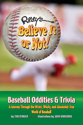 Ripley's Believe It or Not! Baseball Oddities & Trivia - O'Brien, Tim