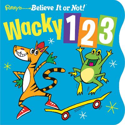 Ripley's Wacky 123 (Board Book) - Ripley, Robert Leroy