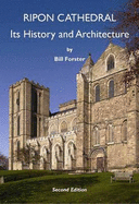 Ripon Cathedral: Its History and Architecture
