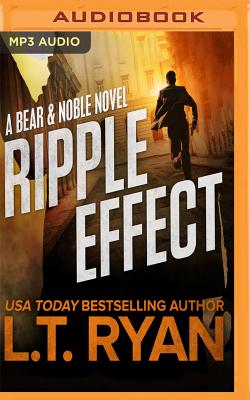 Ripple Effect - Ryan, L T, and Cendese, Alexander (Read by)