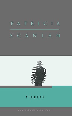Ripples - Scanlan, Patricia