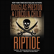 Riptide - Preston, Douglas J, and Child, Lincoln, and Birney, David (Read by)