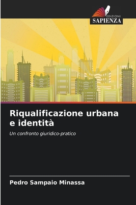 Riqualificazione urbana e identit? - Sampaio Minassa, Pedro