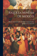 Riqueza Minera de Mexico