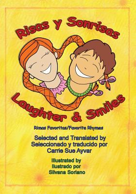 Risas Y Sonrisas - Laughter & Smiles - Soriano, Silvana (Illustrator), and Ayvar, Carrie Sue