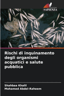 Rischi di inquinamento degli organismi acquatici e salute pubblica