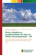 Risco climtico e produtividade da soja no M?dio Paranapanema - SP