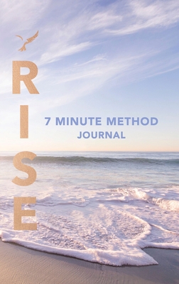 RISE 7 Minute Method Journal - Eastman, Dee, and Foy, Sean