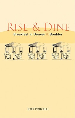 Rise & Dine: Breakfast in Denver & Boulder - Porcelli, Joey
