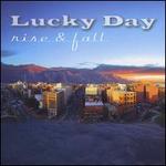 Rise & Fall - Lucky Day