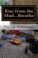 Rise from the Mud...Breathe