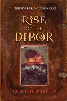 Rise of the Dibor - Hopper, Christopher