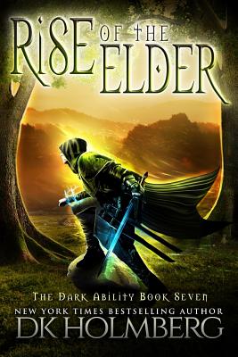 Rise of the Elder - Holmberg, D K