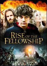 Rise of the Fellowship - Ron Newcomb