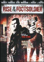 Rise of the Footsoldier - Julian Gilbey