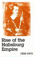 Rise of the Habsburg Empire - Mamatey, Victor S