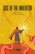 Rise of the Inheritor (Book Three of the Tomes of Pirudus)