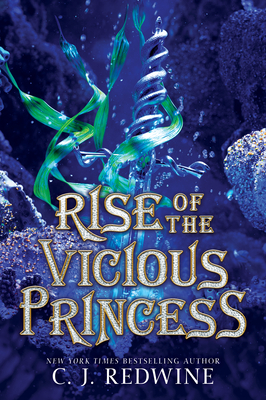 Rise of the Vicious Princess - Redwine, C J