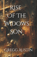 Rise Of The Widows Son