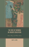 Rise of Women in Higher Education: How, Why, and What's Next