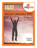 Rise & Shine Ccss Prep Grade 4 English Language Arts Teacher Edition