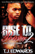 Rise to Power 2: Live Fast, Die Young