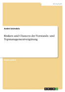 Risiken und Chancen der Vorstands- und Topmanagementvergtung