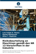 Risikobeurteilung an Maschinen gem?? den NR 12-Vorschriften in der Industrie