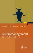 Risikomanagement in It-Projekten: Gefahren Rechtzeitig Erkennen Und Meistern