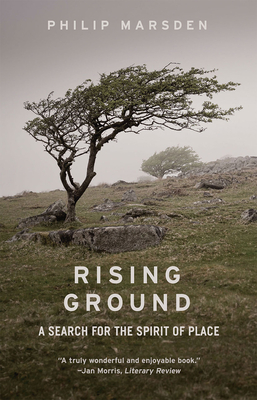 Rising Ground: A Search for the Spirit of Place - Marsden, Philip
