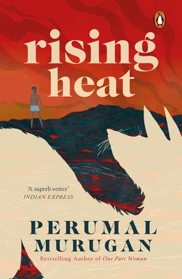 Rising Heat - Murugan, Perumal