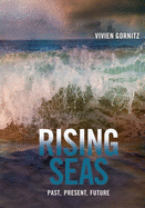 Rising Seas: Past, Present, Future