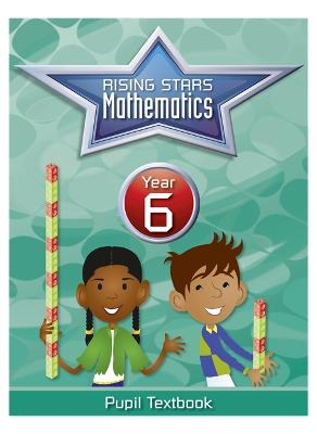 Rising Stars Mathematics Year 6 Textbook - Clissold, Caroline, and Davis, Heather, and Glithro, Linda