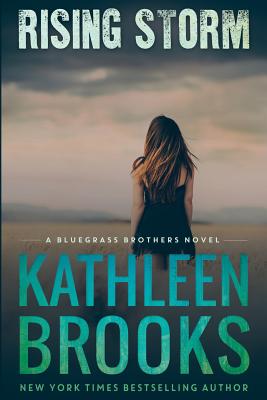 Rising Storm: A Bluegrass Brothers Novel - Brooks, Kathleen