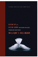 Rising Up and Rising Down: Some Thoughts on Violence, Freedom and Urgent Means - Vollmann, William T