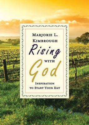 Rising with God: Inspiration to Start Your Day - Kimbrough, Marjorie L