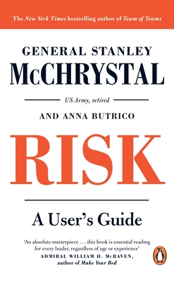Risk: A User's Guide - McChrystal, General Stanley