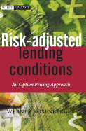 Risk-Adjusted Lending Conditions: An Option Pricing Approach