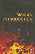 Risk: An Introduction: The Concepts of Risk, Danger and Chance