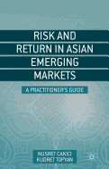 Risk and Return in Asian Emerging Markets: A Practitioner's Guide