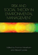 Risk and Social Theory in Environmental Management