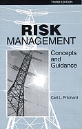 Risk Management: Concepts and Guidance, Third Edition