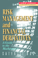 Risk Management & Financial Derivatives: A Guide to the Mathematics