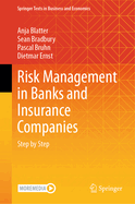 Risk Management in Banks and Insurance Companies: Step by Step