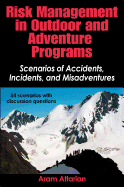 Risk Management in Outdoor and Adventure Programs: Scenarios of Accidents, Incidents, and Misadventures