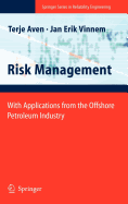 Risk Management: With Applications from the Offshore Petroleum Industry