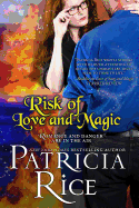 Risk of Love and Magic: A California Malcolm Novel
