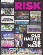 Risk: Old Habits Die Hard