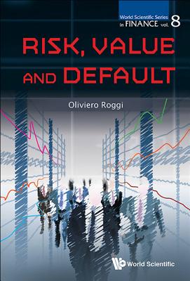 Risk, Value and Default - Roggi, Oliviero, and Giannozzi, Alessandro (Editor)