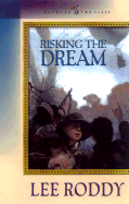 Risking the Dream - Roddy, Lee